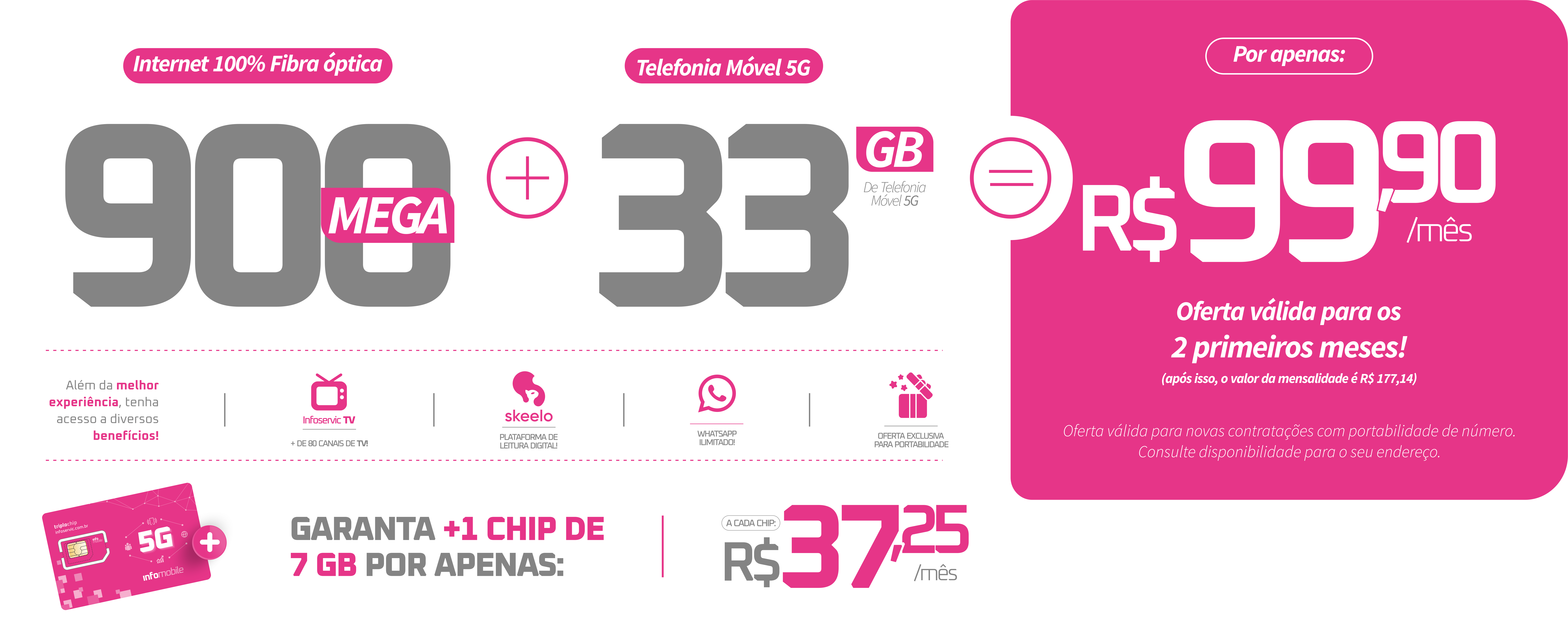 Plano Infoservic 2026 - 900 Mega + 33GB